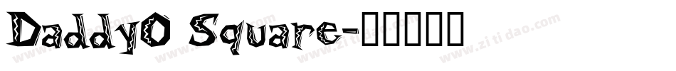 DaddyO Square字体转换
